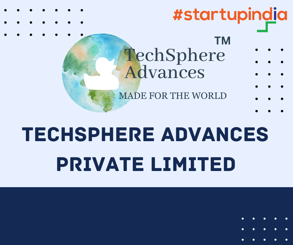 TECHSPHERE ADVANCES